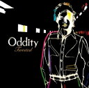 【中古】CD Oddity Twisted SYNC004 /00110