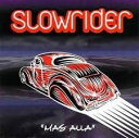 【中古】CD slowrider Mas Alla BG5001 /00110