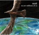 【中古】CD noid SO ARE MILLIONS OF US レンタル落ち /00110