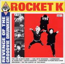 【中古】CD ROCKET K REVENGE OF GROOOVIE DRUNKER KOCA6 レンタル落ち /00110