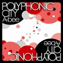 【中古】CD A-bee, ellie; Kaori POLYPHONIC CITY VOOV0002 /00110