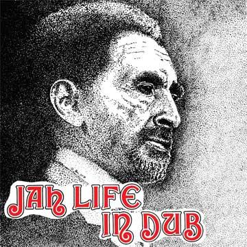 【新品】米LP Jah Life Jah Life In Dub JL013 Jah Life/Bond Export /00250
