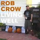 【中古】CD ROB CROW Living Well (HHR39) HHR39 /00110