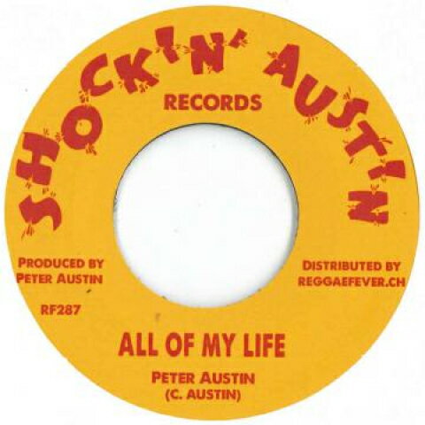 쥳ɥƥ ŷԾŹ㤨֡ڿʡ۲7 Peter Austin All Of My Life / Version RF287 Shockin Austin/Regga /00048פβǤʤ3,058ߤˤʤޤ