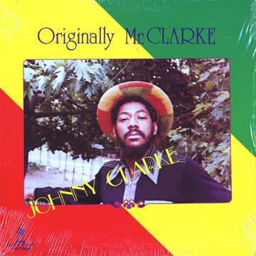 Artist Name: N - 【新品】加LP Johnny Clarke Originally Mr. Clarke (1980) CTLP0108 Clocktower CA /00219