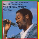 【新品】加LP Horace Andy Best Of Volume 1: Just Say Who CTLP0207 Clocktower CA /00219