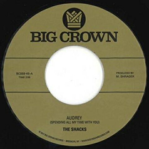 【新品】米、欧7” Shacks Audrey (Spending All My Time With You) / Fly Fishin BC05945 Big Crown US /00048