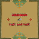 【中古】CD Brahman WAIT AND WAIT WHIP0001 Whip Records /00110