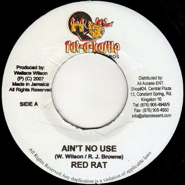 7” Red Rat Aint No Use NONE Rat-A-Kastle Records /00080