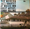 ATLANTIC Modern Jazz Quartet At Music Inn Volume 2 Guest : Sonny Rollins