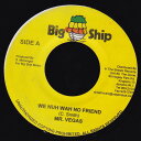 【中古】ジャマイカ7” Mr. Vegas / Soltex 3000 & Sanj We Nuh Wah No Friend / We Roll NONE B...