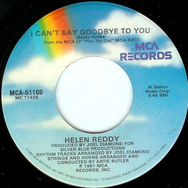 7” Helen Reddy I Cant Say Goodbye To You / Lets Just Stay Home Ton MCA51106 MCA Records /00080
