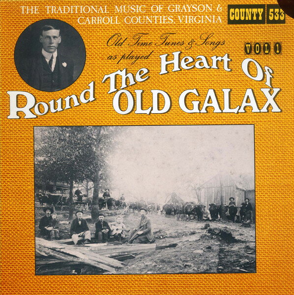 LP Various Round The Heart Of Old Galax Vol. 1 533 County Records /00260