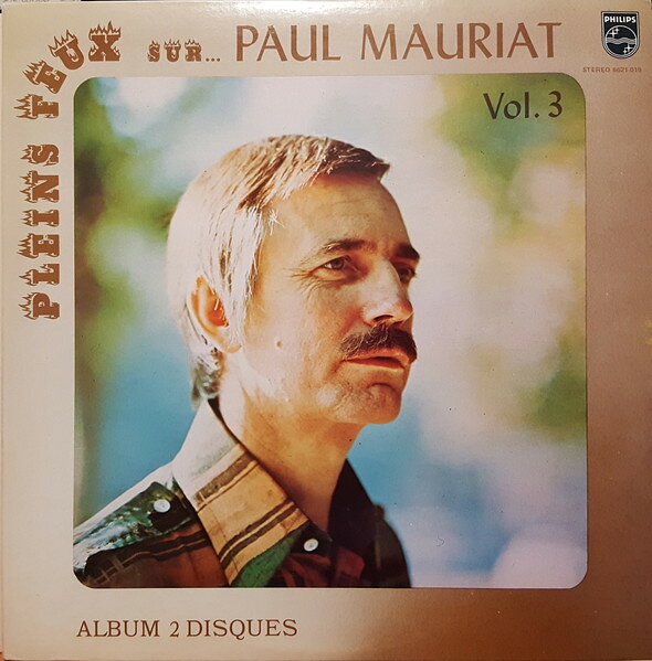 【中古】2discs LP Paul Mauriat Pleins Feux Sur Paul Mauriat Vol. 3 6311163 Philips /00660