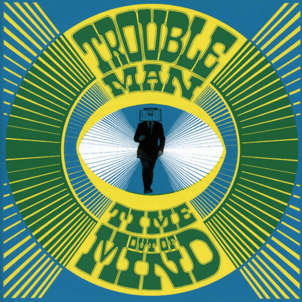 CD Troubleman Time Out Of Mind FARO085CD FAR OUT RECORDINGS /00100