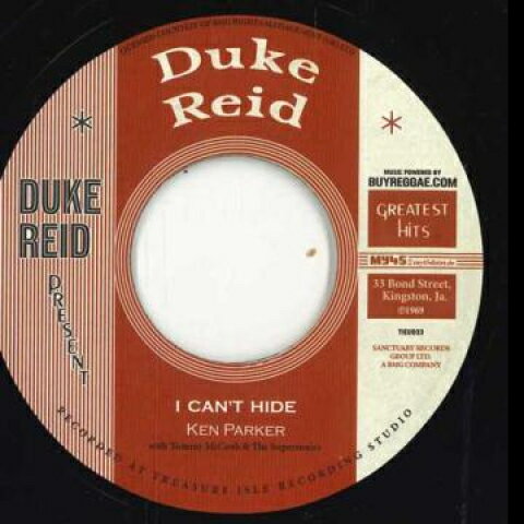 7” Ken Parker / Dennis Alcapone, I Cant Hide / Ba-ba-ri-ba Skank TIEU033 Duke Reid/Buyreggae /00048