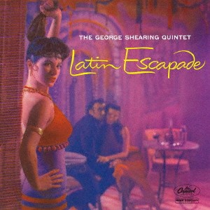 CD George Shearing Latin Escapade (紙ジャケット仕様) TOCJ9703 CAPITOL 紙ジャケ /00110