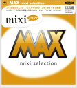 【中古】CD VA MAX-mixi selection- SICP1762PROMO プロモ /00110