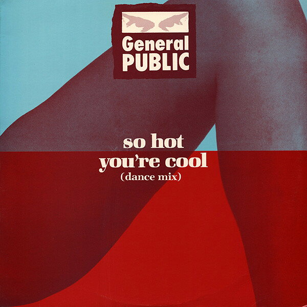 12” General Public So Hot Youre Cool SP70415 I.R.S. Records /00250