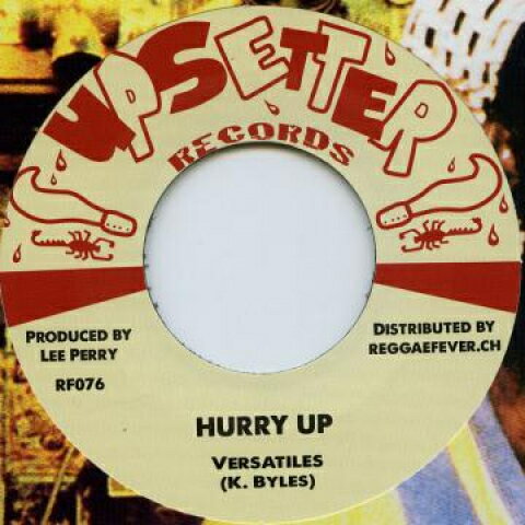 7” Versatiles / Count Sticky, Ups Hurry Up / Dry Acid RF076 Upsetter/Reggae Feve /00048