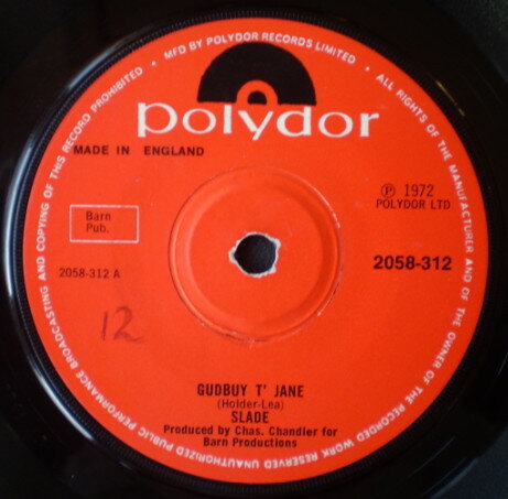 7” Slade Gudbuy T Jane 2058312 Polydor /00080