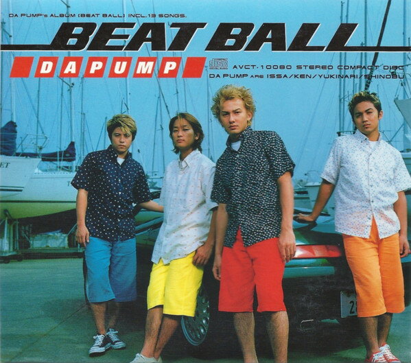 CD DA PUMP DA PUMP, BETCHIN’, m BEAT BALL AVCT10080 Avex Tune /00110