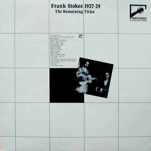 【中古】LP Frank Stokes 1927-29 The Remaining Titles MSE1002 MATCHBOX /00260