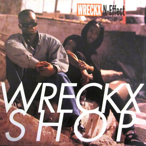 12” Wrecks-N-Effect Wreckx Shop MCA1254532,MCA1 MCA Records /00250