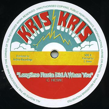 12” Christopher Hewie Longtime Rasta Did A Waan You / Version Kris Kris UK /00218