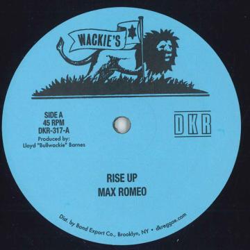 【新品】12” Max Romeo / Tyrone Evans Rise Up / Rise Up (Lp Mix) DKR317 Wackies/Digikiller/D /00200