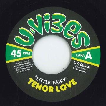 7” Tenor Love / Puppa Shan Little Fairy / Little Dub UV7005 U-Vibes EU /00048
