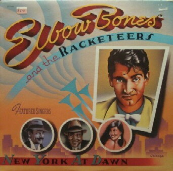 【中古】LP Elbow Bones,the Racketeers New York At Dawn ST17103 EMI AMERICA /00260