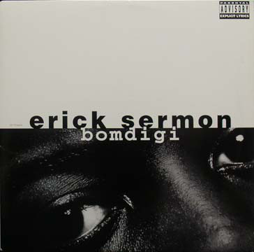 12” Erick Sermon Bomdigi 3145771971 Rush Associated Labe /00250