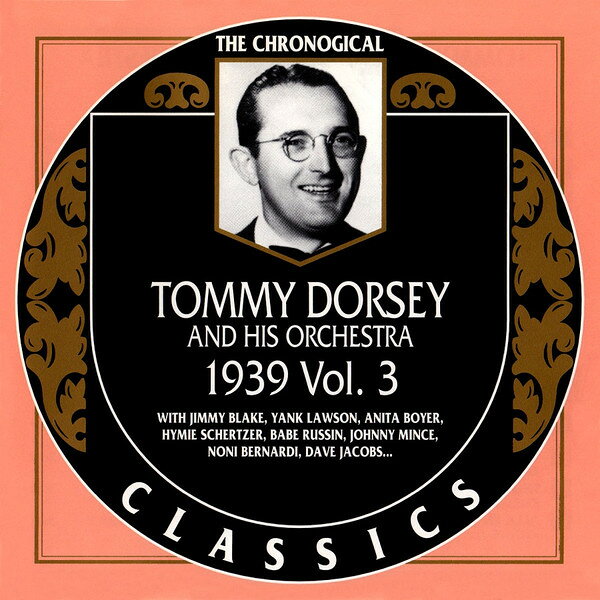 Artist Name: M - 【中古】CD Tommy Dorsey & His Orchestra 1939 Vol. 3 CLASSICS1327 Classics /00110