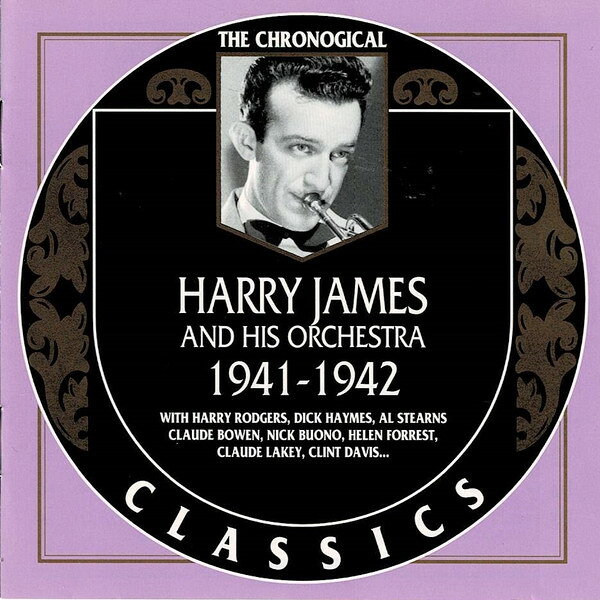 Artist Name: W - 【中古】CD Harry James & His Orchestra 1941-1942 CLASSICS1132 Classics /00110