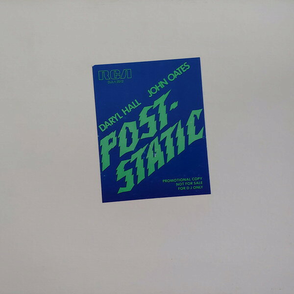 12” Daryl Hall &amp; John Oates Post-Static DJL13512 RCA /00250