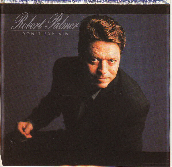 CD Robert Palmer Dont Explain E293935 EMI /00110