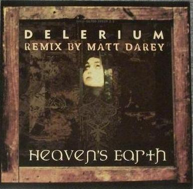 CD Delerium Heavens Earth (Remix By Matt Darey) DPRO06700399292 Nettwerk プロモ /00110