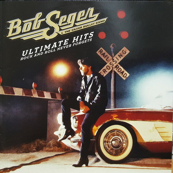 2discs CD Bob Seger &amp; The Silver Bullet Ultimate Hits: Rock And Roll Never Forgets 5099994129823 Capitol Records /00220