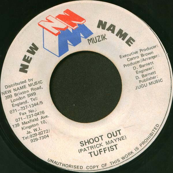 7” Tuffest Shoot Out NONE New Name Muzik /00080