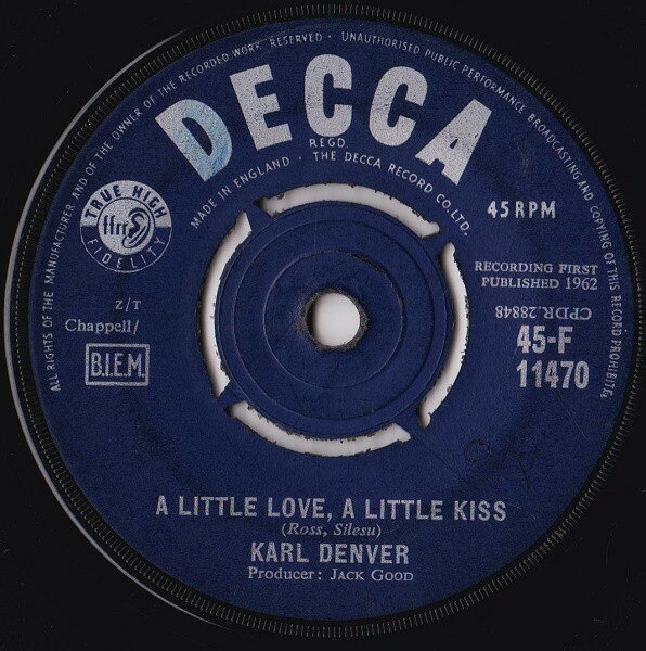 7” Karl Denver A Little Love, A Little Kiss 45F11470 Decca /00080