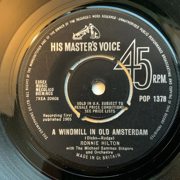 7” Ronnie Hilton A Windmill In Old Amsterdam / Dear Heart POP1378 His Masters Voice /00080