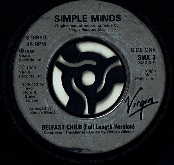 7” Simple Minds Belfast Child (Full Length Version) SMX3 Virgin /00080