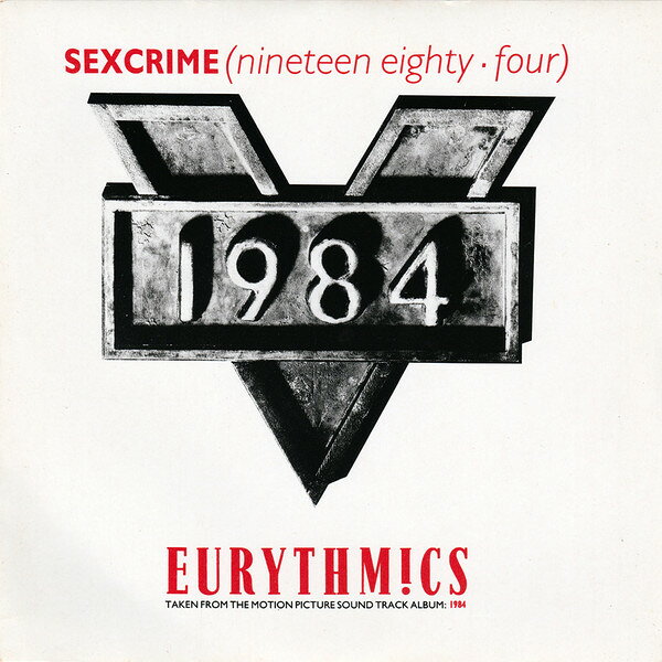 7” Eurythmics Sexcrime (Nineteen Eighty Four) VS728 Virgin /00080