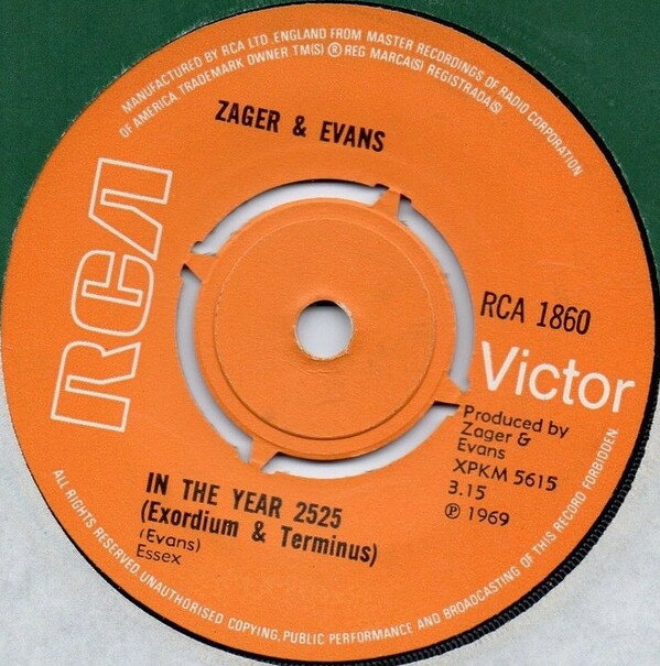 7” Zager &amp; Evans In The Year 2525 (Exordium &amp; Terminus) RCA1860 RCA Victor /00080