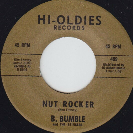 7” B. Bumble &amp; The Stingers Nut Rocker / Nautilus 409 Hi-Oldies Records /00080