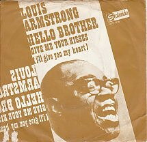 7” Louis Armstrong Hello Brother HSS1318 STATESIDE /00080