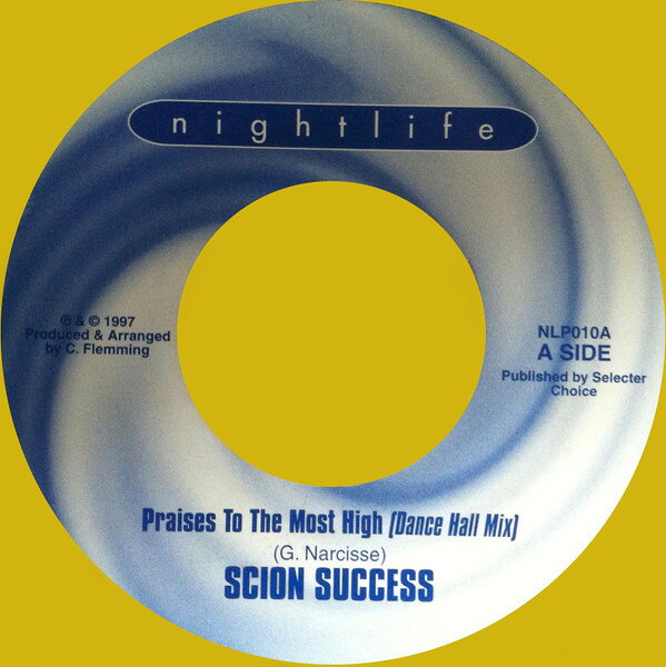 7” Scion Success Praises To The Most High NLP010 Nightlife /00080