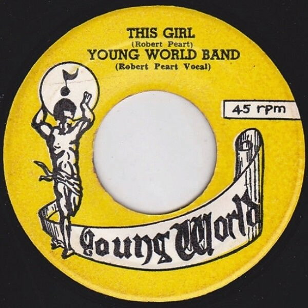 7” Young World Band This Girl NONE Young World Music Pr /00080