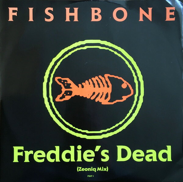 12” Fishbone Freddies Dead FSHT1 EPIC /00250